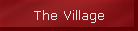 The Village